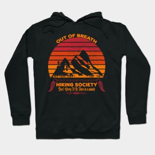 Out of breath hiking society Hoodie